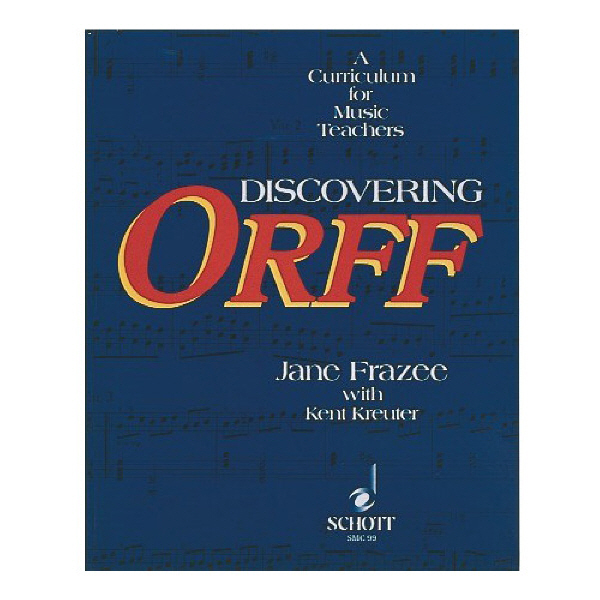 Discovering Orff a Curriculum