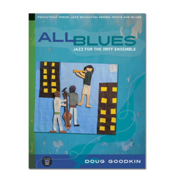 All Blues :  Jazz for the Orff Ensemble